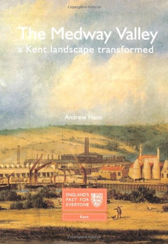 『The Medway Valley: A Kent Landscape Transformed』｜感想・レビュー - 読書メーター