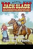 jack slade film  Jack Slade 919 - Western: Flucht ins Fort der Frauen
