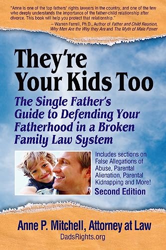 They're Your Kids Too: The Single Father’s Guide to...