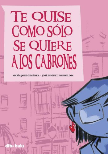 Te quise como sólo se quiere a los cabrones (EMOCIONATE)
