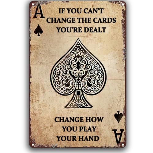 UHSQWOX Retro Metal Tin Sign Vintage Ace of Spades Classic Motivational Quote Poster Change Play Wall Decor Tin Poster for Home Club Cafe Office Garden Man Cave Decor 8x12 inch