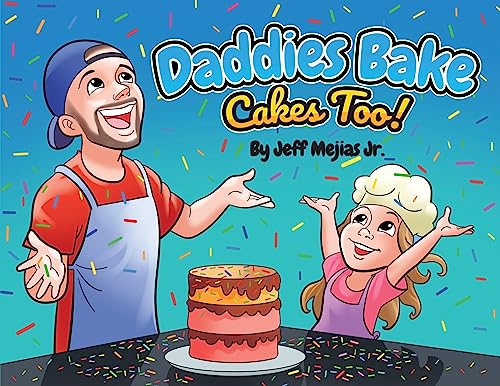 Daddies Bake Cakes Too!