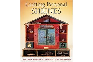 Craft Your Inner Shrine: Artfully Display Photos, Mementos & Treasures