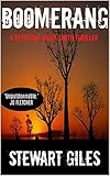 Boomerang: The past will always come back to haunt you. A SHOCKING DS SMITH THRILLER (A Detective Jason Smith Thriller Book 2)