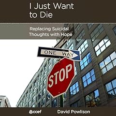 I Just Want to Die Audiolibro Por David Powlison arte de portada