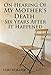 On Hearing of My Mother's Death Six Years After It Happened: A Daughter's Memoir of Mental Illness