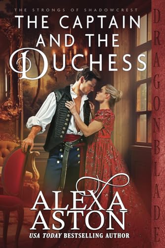The Captain and the Duchess: A Regency Historic... B0D5VG2MXZ Book Cover