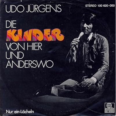 Udo J&uuml;rgens: Die Kinder Von Hier Und Anderswo