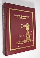 Tales of Brown County, Nebraska, History of Brown County and its Families B01N3VP4UY Book Cover