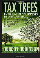 Tax Trees the Landscaper's Bible: Entire World's Forests 1514275643 Book Cover