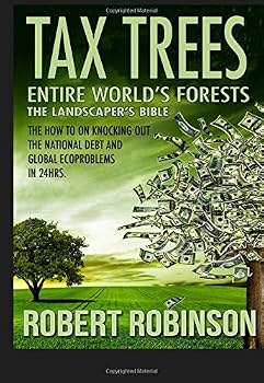 Paperback Tax Trees the Landscaper's Bible: Entire World's Forests Book