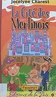 La Cite des Merlinois 2895990603 Book Cover