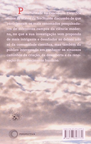 Prematuridade na descoberta científica: sobre resistência e negligência
