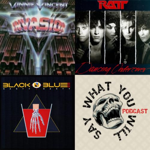 EP: 50 - Now 40 Years Later: RATT, Black 'n Blue and Vinnie Vincent Invasion (August 1986)