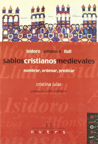 Sabios Cristianos Medievales: Nombrar Ordenar Predicar