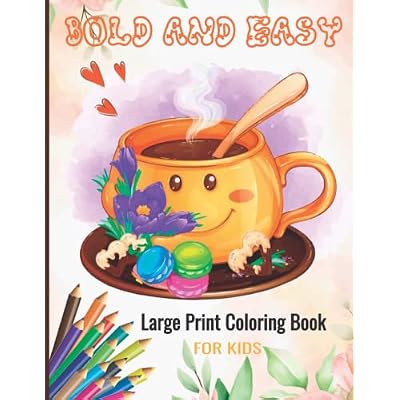 Bold and Easy Large Print Coloring Book For kids: A Fun Coloring Gift ...