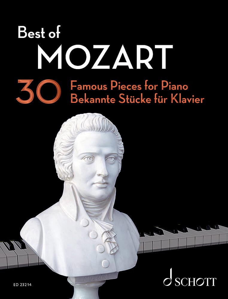 Best of Mozart: 30 Famous Pieces for Piano (Best of Classics)