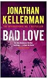 Bad Love (Alex Delaware series, Book 8): A taut, terrifying psychological thriller (English Edition)