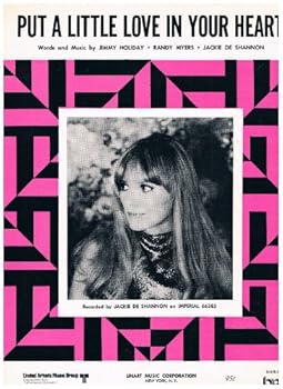 531 " PUT A LITTLE LOVE IN YOUR HEART BY JACKIE DE SHANNON & JIMMY HOLIDAY & RANDY MYERS 1969