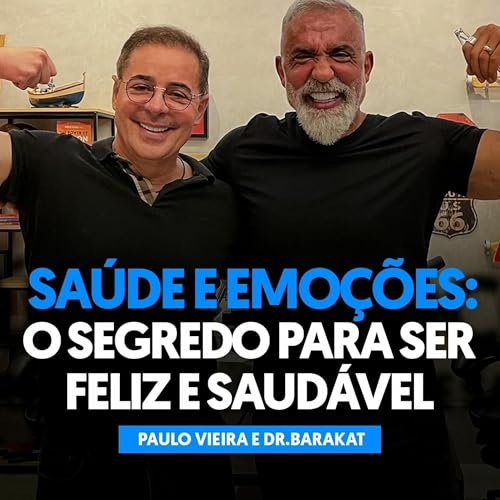 O SEGREDO PARA SER FELIZ E SAUD&Aacute;VEL | FEAT. DR. BARAKAT | PVCAST #08