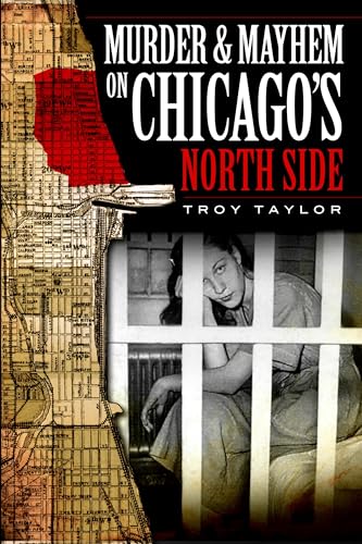 Image of Murder & Mayhem on Chicago's North Side