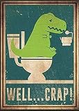 Ostapt Funny Bathroom Art Well Crap Funny Wall Art Signs for Home Decor 12 x 8 Inch Metal Sign Dinosaur Dinosaur