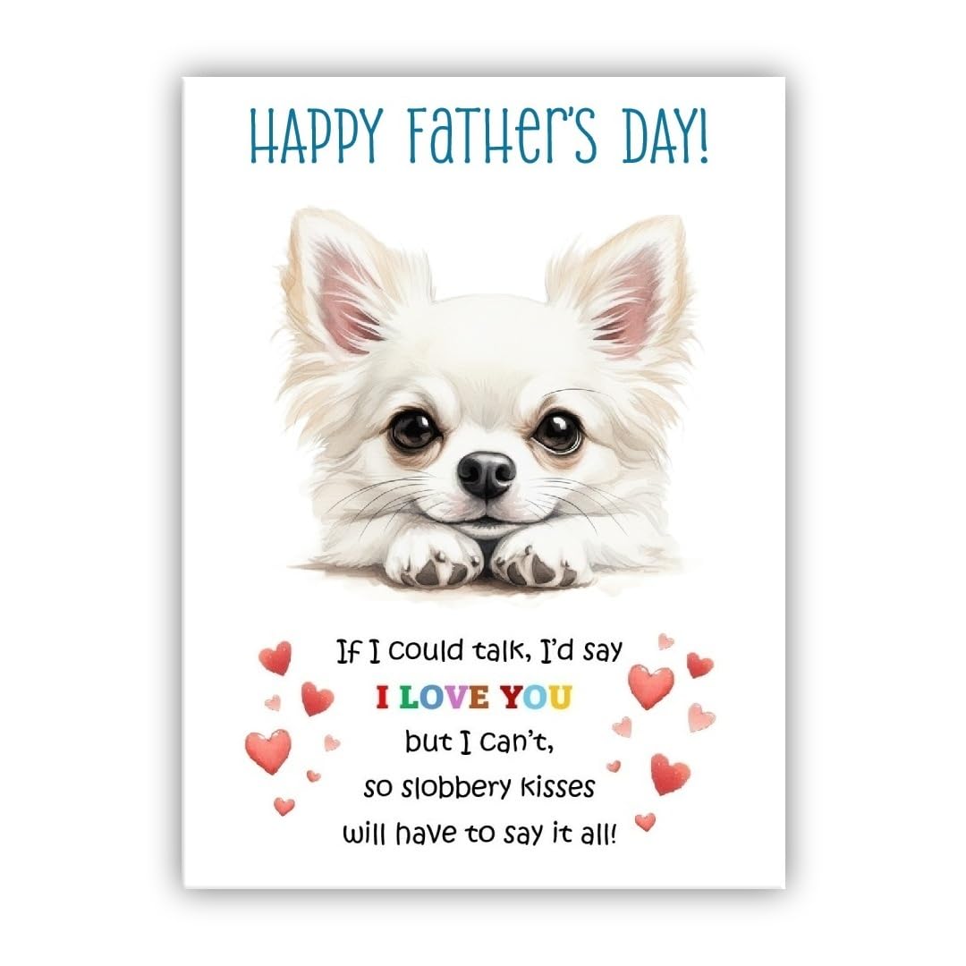 Father’s Day Card From the Dog. Multiple Breeds Available. Cute Fathers Day Pet Card (• Chihuahua white)