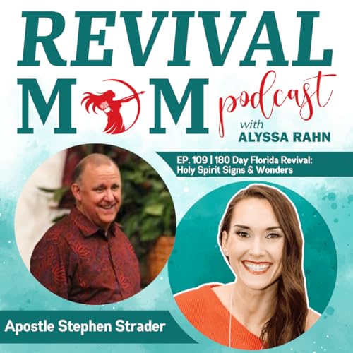 109 | 180 Day Florida Revival: Holy Spirit Signs & Wonders w/ Apostle Stephen Strader Pt. 1