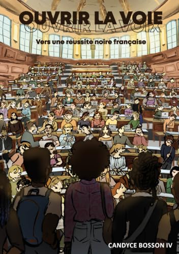 Ouvrir la voie: Vers une réussite noire française