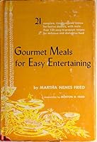 Gourmet meals for easy entertaining;: 21 dinners for eight B0007DOV5U Book Cover