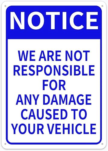 Notice We Are Not Responsible For Any Damage Caused To Your Vehicle Sign Metal 12"X8" Rust Free Aluminum,Indoor & Outdoor Use For Fence And Yard