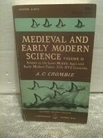 Medieval & Early Modern Science, Vol. II: Science in the Later Middle Ages & Early Modern Times: XIII-XVII Centuries B000WAUBZW Book Cover
