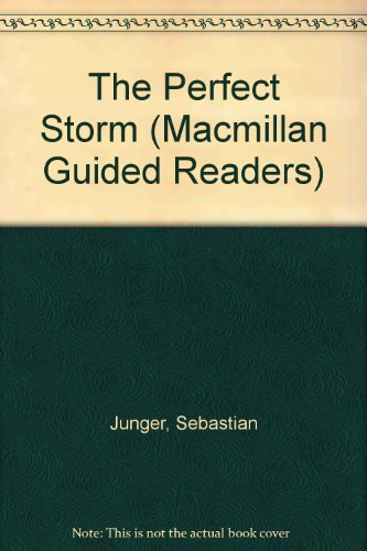 The Perfect Storm (Macmillan Guided Readers)