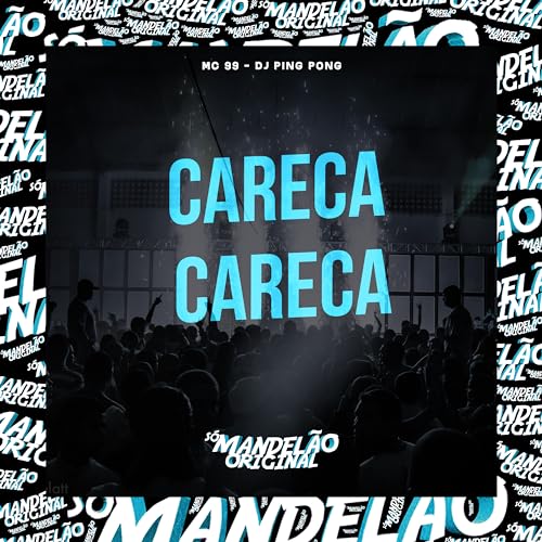  Careca Careca [Explicit]
