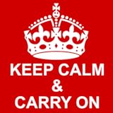 Keep Calm & Carry On