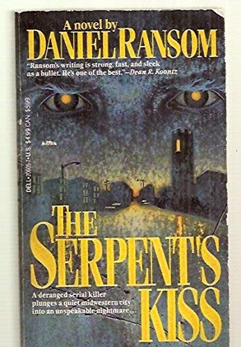 The Serpent's Kiss (As:Daniel Ransom)