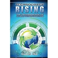 Technocracy Rising: The Trojan Horse Of Global Transformation