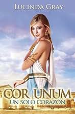 COR UNUM: Un solo corazón (Libertas nº 2)