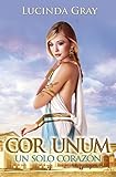 COR UNUM: Un solo corazón (Libertas nº 2)