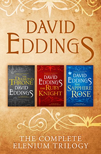 The Complete Elenium Trilogy: The Diamond Throne, The Ruby Knight, The Sapphire Rose (English Edition)