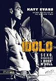 Ídolo (Uma história de amor REAL Livro 5)