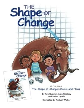 Paperback The Shape of Change and The Shape of Change: Stocks and Flows Book