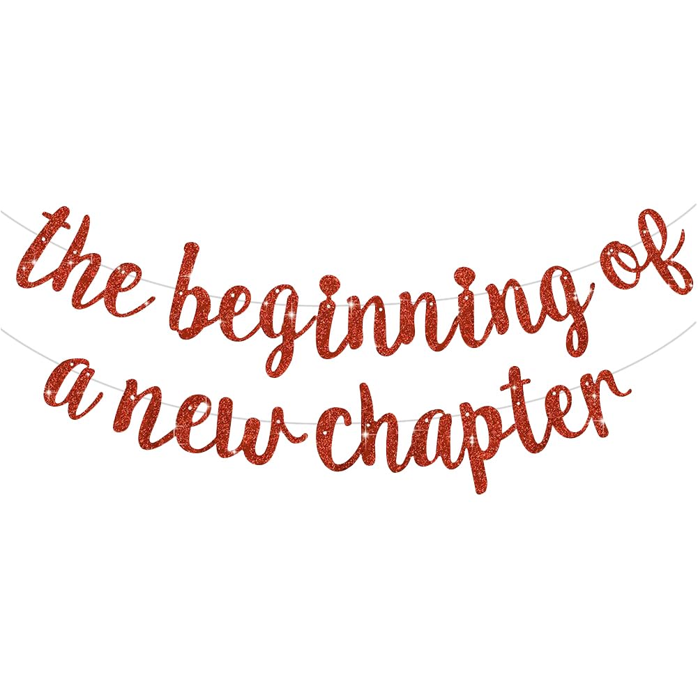 The Beginning of A New Chapter Banner Glitter Farewell Banner Happy Retirement Banners Garland Goodbye Party Hanging Decorations Graduation Going Away Party Decorations Red