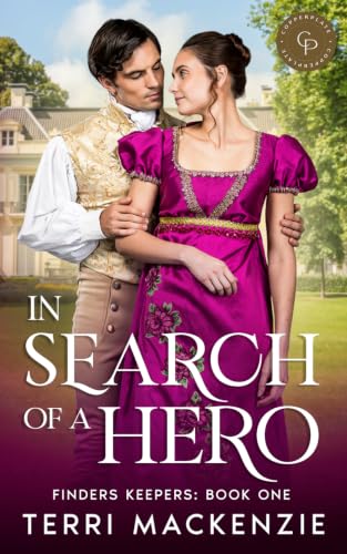 In Search of a Hero: A Steamy Regency Romance Novel (Finders Keepers Book 1)