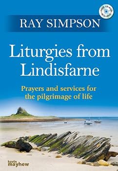 Paperback Liturgies From Lindisfarne Book
