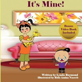 Paperback It's Mine: Penny Learns to Share (The Penny and Ronald Series) Book