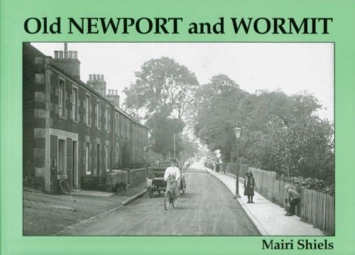 Old Newport and Wormit Paperback – 5 Oct. 1998