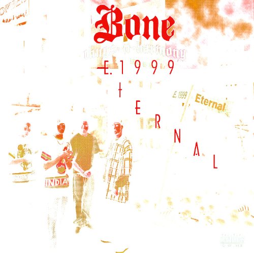E. 1999 Eternal [Audio CD] Bone Thugs-N-Harmony