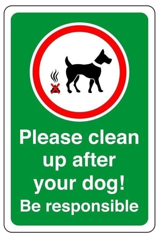 Please clean up after your dog! Be responsible- 3mm Aluminium Dibond high-visibility and durability for indoor/outdoor usage (300mm x 200mm) Ensures Safety Within 7m Viewing Distance.