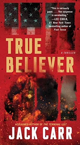 True Believer: A Thriller (Terminal List Book 2)